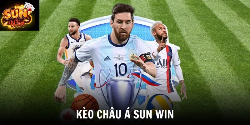 Kèo Châu Á SUN WIN - Chia Sẻ Bí Quyết Chinh Phục Tỷ Lệ Cược